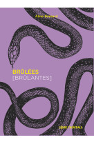 Brûlées [Brûlantes]