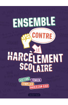 Ensemble contre le harcèlement scolaire