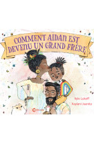 Comment Aidan est devenu un grand frère