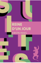 Reine d'un jour