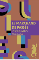 Le marchand de passés