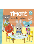 Timoté va à la cantine (Écoute aussi l'histoire)