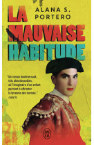 LA MAUVAISE HABITUDE