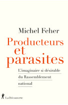 Producteurs et parasites - L'imaginaire si désirable du Rassemblement national