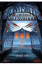 L'invisible de l'internat Blesswood