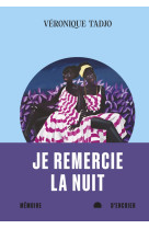 Je remercie la nuit