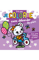 Je colorie sans déborder (2-4 ans) - Au parc T73 - Avec gros contours en relief !