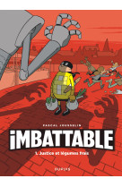 Imbattable - Tome 1 - Justice et légumes frais