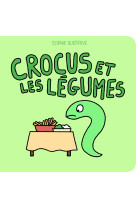 Crocus et les légumes