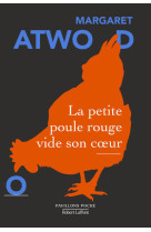 La petite poule rouge vide son coeur