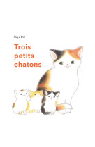 Trois petits chatons