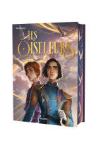 LES OISELEURS - ÉDITION RELIÉE COLLECTOR