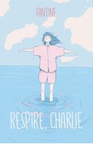 RESPIRE, CHARLIE