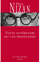 TOUTE LITTERATURE EST UNE PROPAGANDE