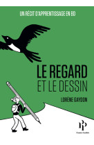 Le regard et le dessin