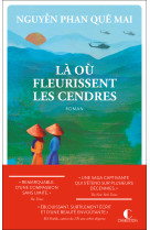 Là où fleurissent les cendres