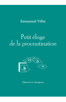 Petit éloge de la procrastination