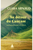 Au détour du Caucase