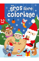 Mon gros livre de coloriage (Père Noël, écureuil, raton laveur et leurs amis)