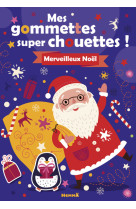 Mes gommettes super chouettes ! Merveilleux Noël !