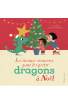 Les bonnes manières pour les petits dragons à Noël