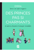 Des princes pas si charmants