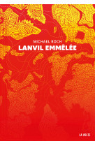 Lanvil emmêlée