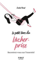 Petit Livre du lâcher-prise - Recentrez-vous sur l'essentiel