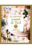 Marmiton - La magie de Noël - 60 recettes pour mettre des paillettes dans vos assiettes