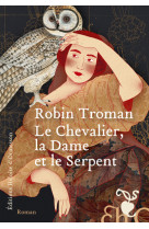 Le Chevalier, la Dame et le Serpent