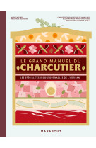 Le grand manuel du charcutier