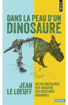 Dans la peau d'un dinosaure