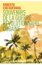 Souvenirs de la guerre révolutionnaire cubaine