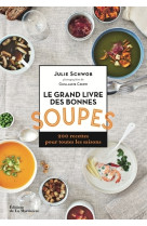 Le Grand livre des bonnes soupes