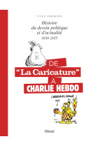 De la caricature à Charlie Hebdo - 1830-2015