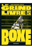 Le grand livre de la boxe