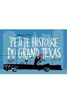 PETITE HISTOIRE DU GRAND TEXAS