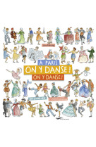 À Paris, on y danse, on y danse ! - Un livre-jeu pour découvrir la capitale et son histoire