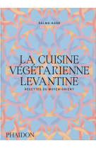 La cuisine végétarienne levantine