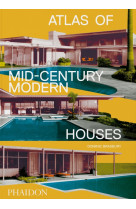 ATLAS OF MID-CENTURY MODERN HOUSES