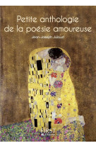 Le Petit livre de - Petite Anthologie de la poésie amoureuse