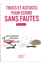 Le Petit livre de - Trucs et astuces pour écrire sans fautes