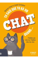 Tu sais que tu as un chat quand... 2e éd