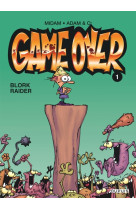 Game over - Tome 1 - Blork Raider