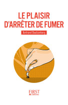 Le plaisir d'arrêter de fumer