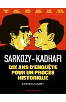 Sarkozy-Kadhafi - Nouvelle édition augmentée