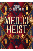 Medici Heist (broché) - Tome 01 Braquage à la florentine