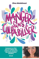 Manger sans culpabiliser