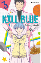 KILL BLUE T03