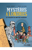 Mystères à Londres tome 1 - Le voleur du British Muséum